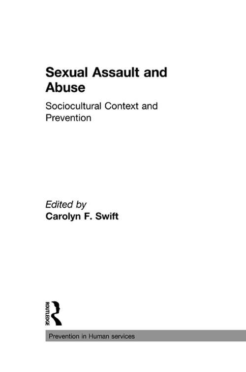 Sexual Assault and Abuse: Sociocultural Context of Prevention
