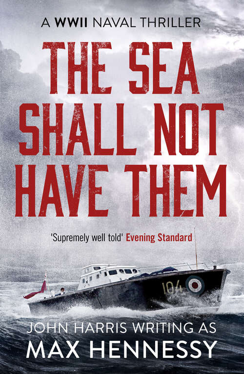 Book cover of The Sea Shall Not Have Them (WWII Naval Thrillers)