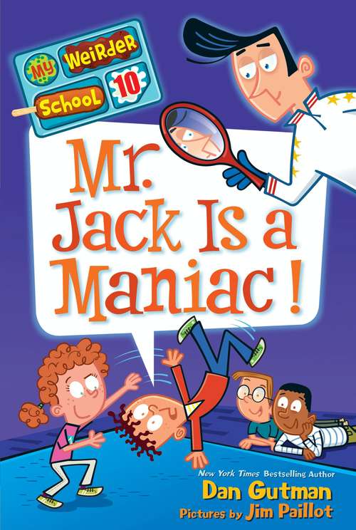 Book cover of Mr. Jack Is a Maniac! (My Weirder School #10)