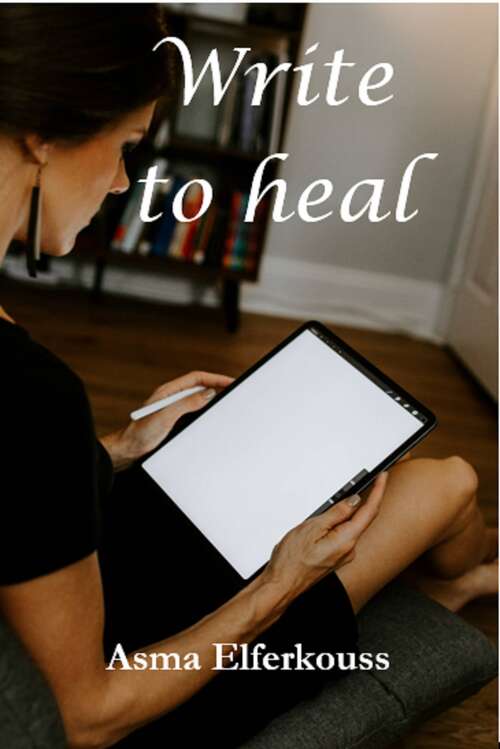 Book cover of Write to Heal