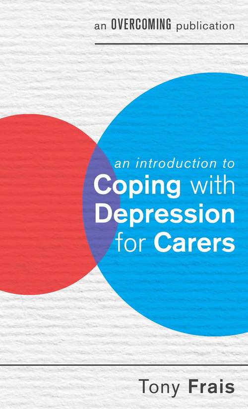 An Introduction to Coping with Depression for Carers