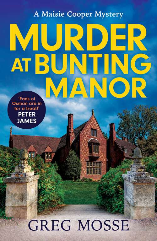 Book cover of Murder at Bunting Manor: A totally addictive British cozy mystery that will keep you guessing (A Maisie Cooper Mystery)