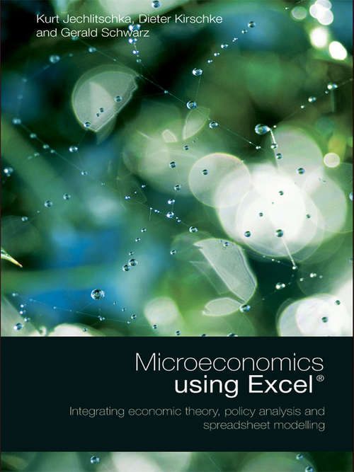 Book cover of Microeconomics using Excel: Integrating Economic Theory, Policy Analysis and Spreadsheet Modelling