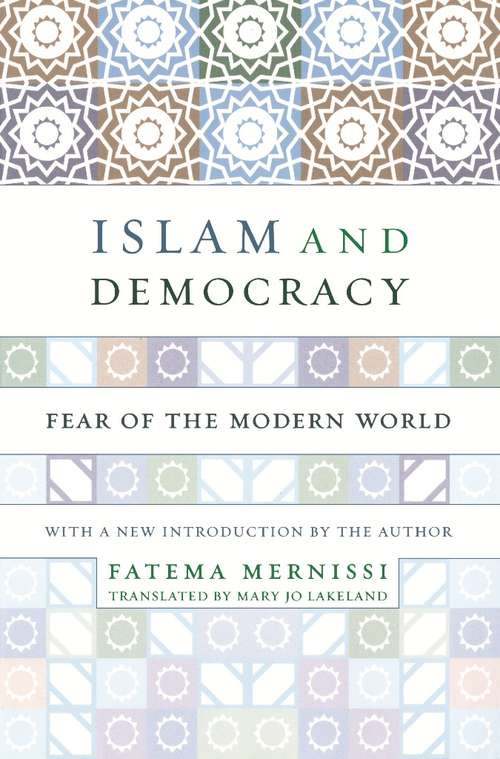 Book cover of Islam and Democracy: Fear of the Modern World