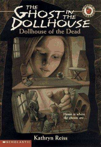 Book cover of Dollhouse of the Dead (The Ghost in the Dollhouse #1)