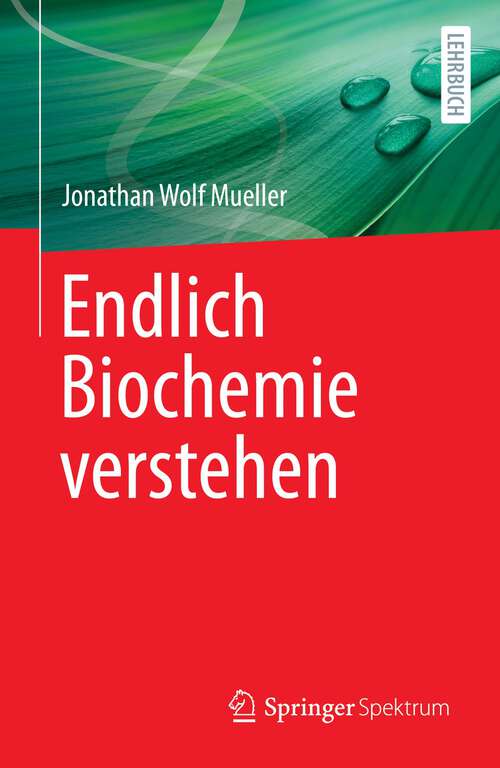 Book cover of Endlich Biochemie verstehen (1. Aufl. 2023)