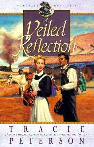 A Veiled Reflection (Westward Chronicles #3)