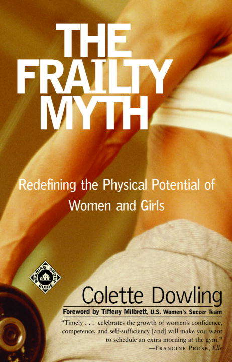 Book cover of The Frailty Myth: Redefining the Physical Potential of Women and Girls