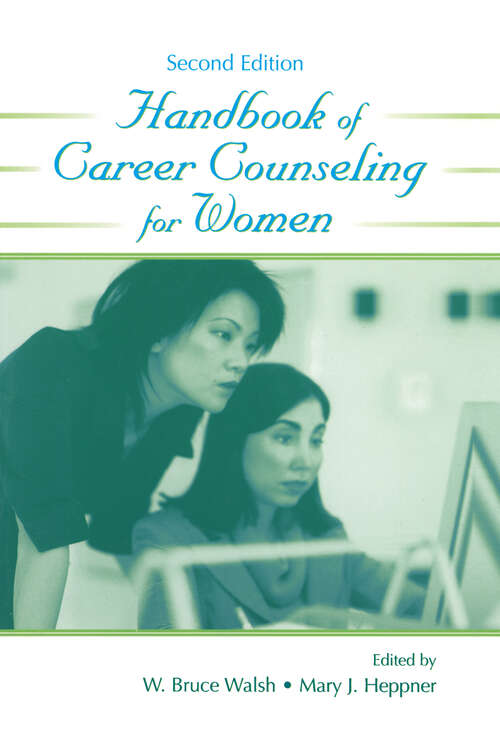 Handbook of Career Counseling for Women (Contemporary Topics in Vocational Psychology Series)