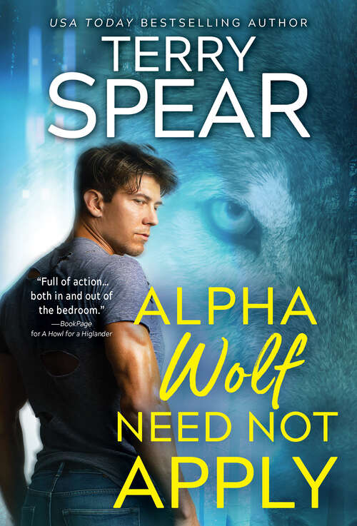 Book cover of Alpha Wolf Need Not Apply (Silver Town Wolf #6)