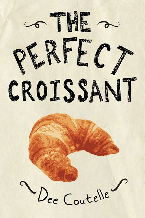 Book cover of The Perfect Croissant