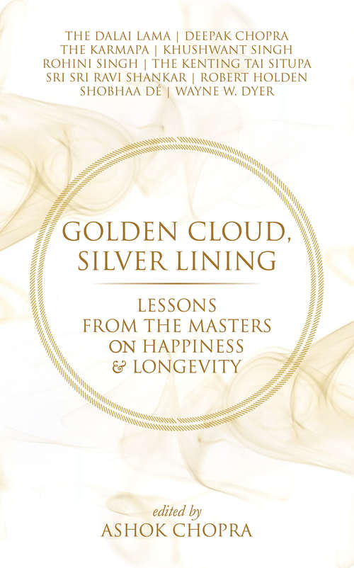 Book cover of Golden Cloud, Silver Lining: Lessons from the Masters on Happiness & Longevity