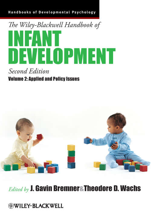Book cover of The Wiley-Blackwell Handbook of Infant Development, Volume 2: Applied and Policy Issues (2) (Wiley Blackwell Handbooks of Developmental Psychology #36)