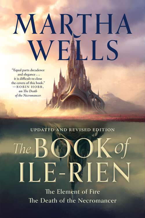 Book cover of The Book of Ile-Rien: The Element of Fire & The Death of the Necromancer - Updated and Revised Edition (The\fall Of Ile-rien Trilogy Ser. #3)