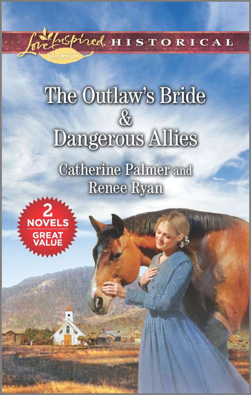 The Outlaw's Bride & Dangerous Allies