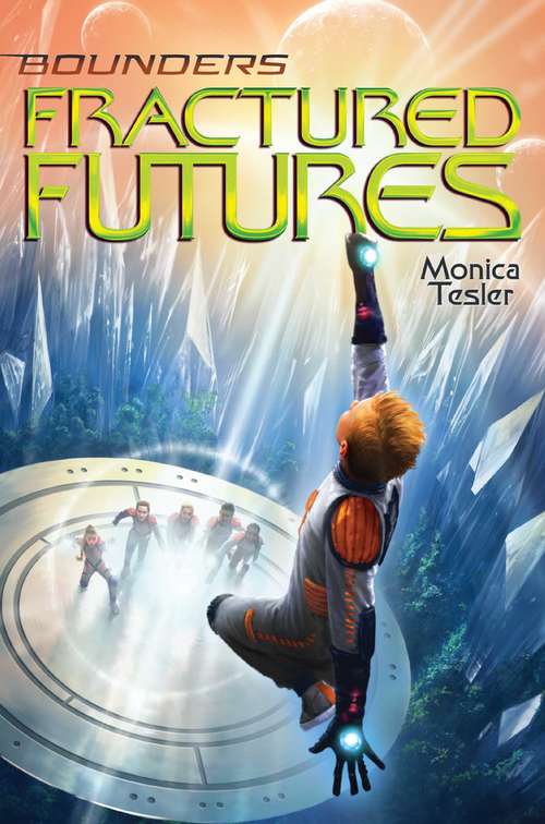 Book cover of Fractured Futures (Bounders #5)
