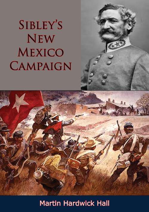 Book cover of Sibley's New Mexico Campaign