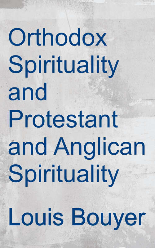 Book cover of Orthodox Spirituality and Protestant and Anglican Spirituality