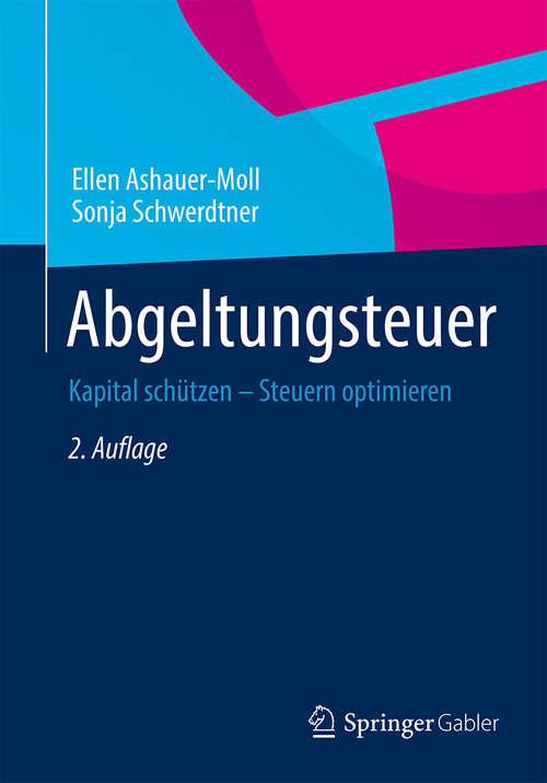 Book cover of Abgeltungsteuer: Kapital schützen – Steuern optimieren