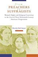 Book cover of From Preachers to Suffragists: Woman's Rights and Religious Conviction in the Lives of Three Nineteenth-Century American Clergywomen