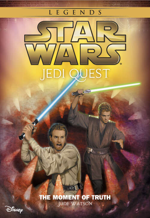 Book cover of Star Wars: Jedi Quest: The Moment of Truth