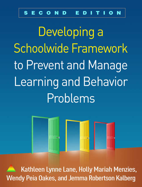 Developing a Schoolwide Framework to Prevent and Manage Learning and Behavior Problems, Second Edition