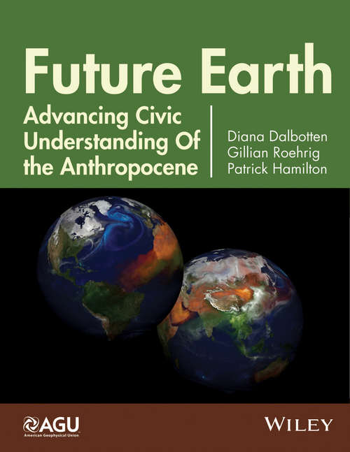 Book cover of Future Earth: Advancing Civic Understanding of the Anthropocene