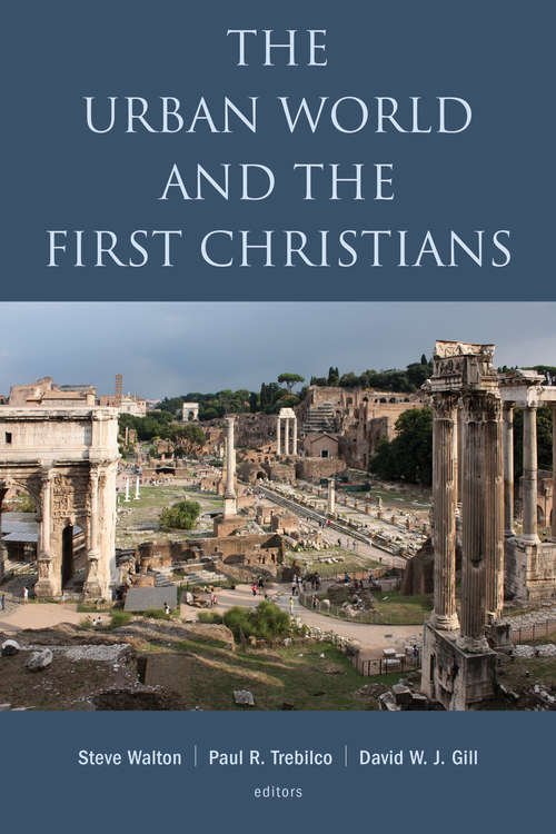 The Urban World and the First Christians