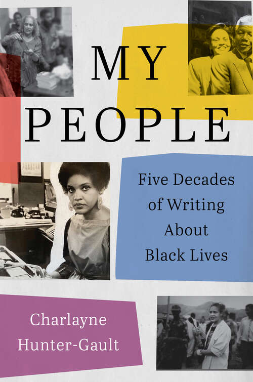 Book cover of My People: Five Decades of Writing About Black Lives