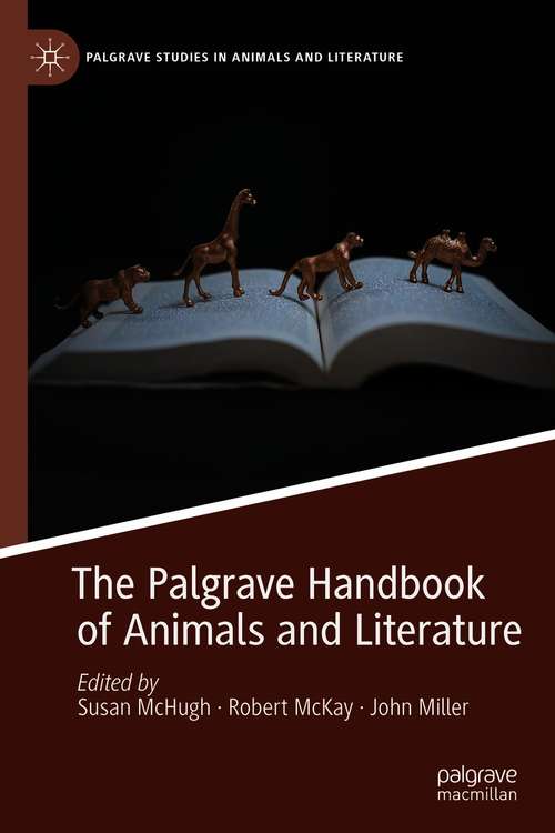 The Palgrave Handbook of Animals and Literature