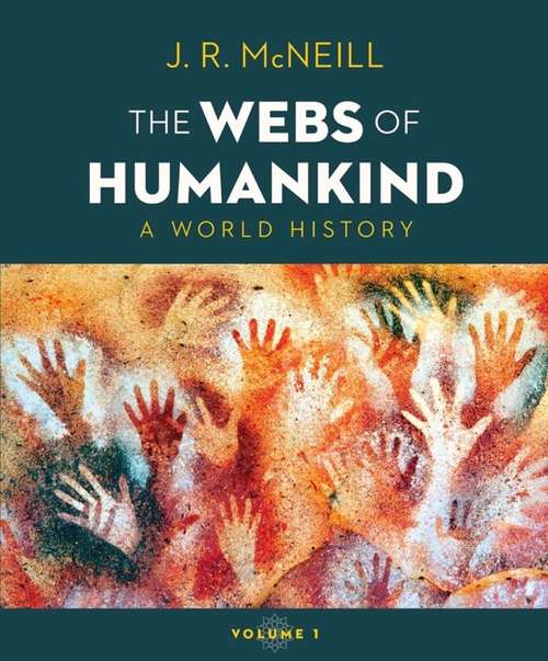 The Webs of Humankind (Vol. 1): A World History