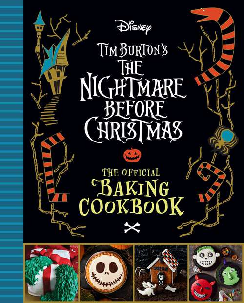 Book cover of The Nightmare Before Christmas: The Official Baking Cookbook