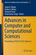 Advances in Computer and Computational Sciences: Proceedings of ICCCCS 2016, Volume 2 (Advances in Intelligent Systems and Computing #554)