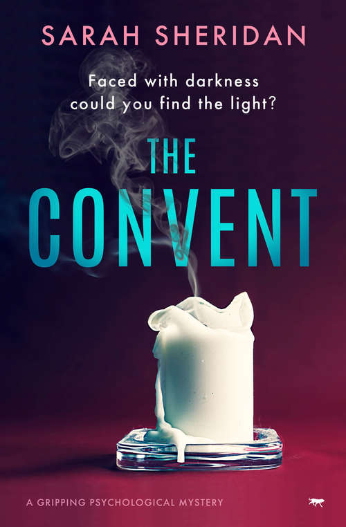 The Convent: A Gripping Psychological Mystery (The Sister Veronica Mysteries #1)