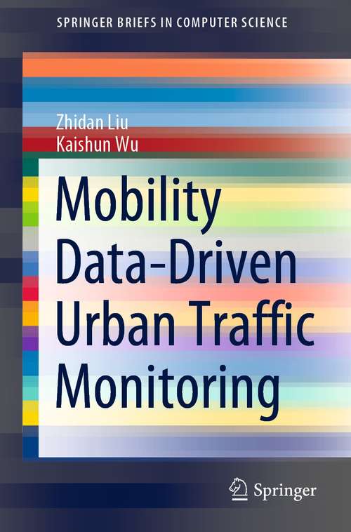 Mobility Data-Driven Urban Traffic Monitoring (SpringerBriefs in Computer Science)