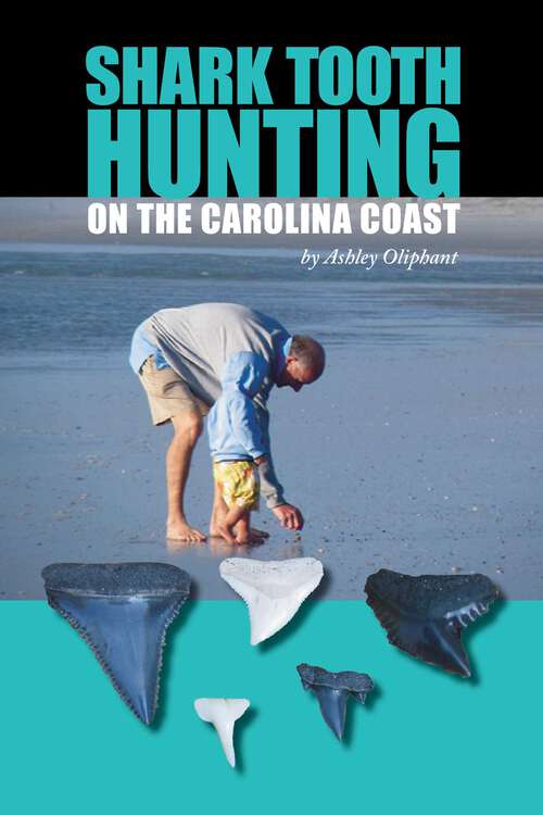 Book cover of Shark Tooth Hunting on the Carolina Coast