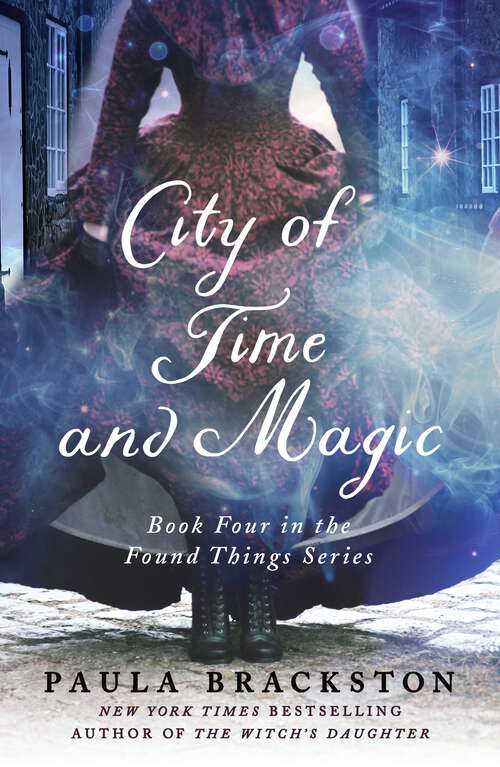 Book cover of City of Time and Magic: Book Four in the Found Things Series (Found Things #4)