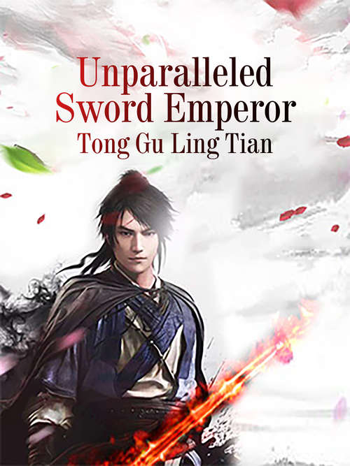Unparalleled Sword Emperor: Volume 2 (Volume 2 #2)
