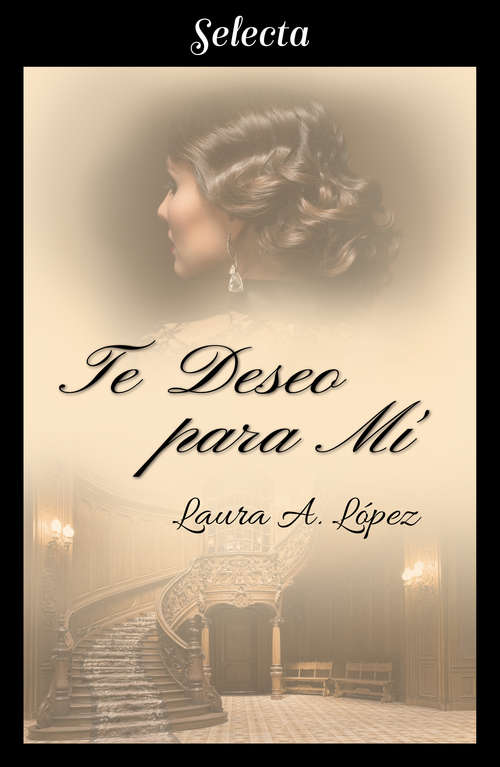 Book cover of Te deseo para mí (Rosa blanca 6) (Rosa blanca: Volumen 6)