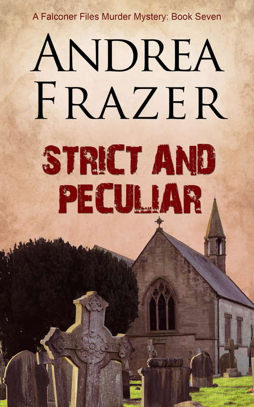 Book cover of Strict and Peculiar (The\falconer Files Ser. #7)