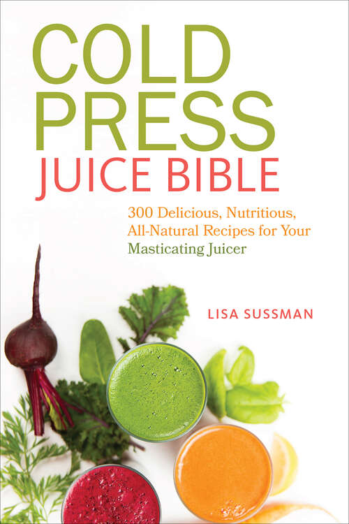 Book cover of Cold Press Juice Bible