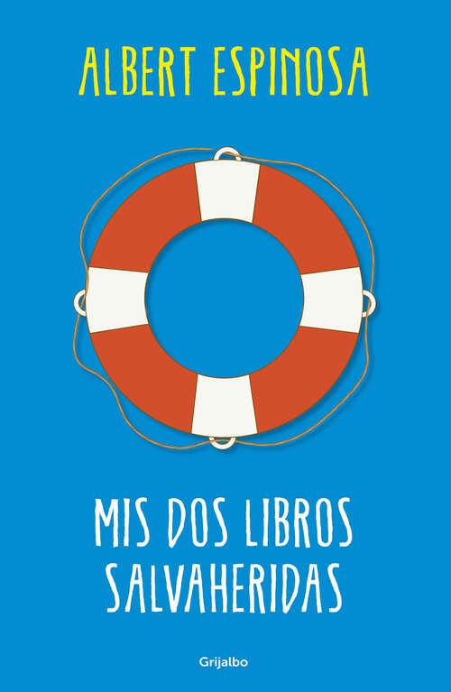 Book cover of Mis dos libros salvaheridas (Pack con los títulos: Estaba preparado para todo... | El mundo amarillo (Ed. ilustrada)