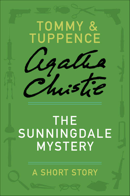 Book cover of The Sunningdale Mystery: A Short Story (Tommy & Tuppence Short Stories)