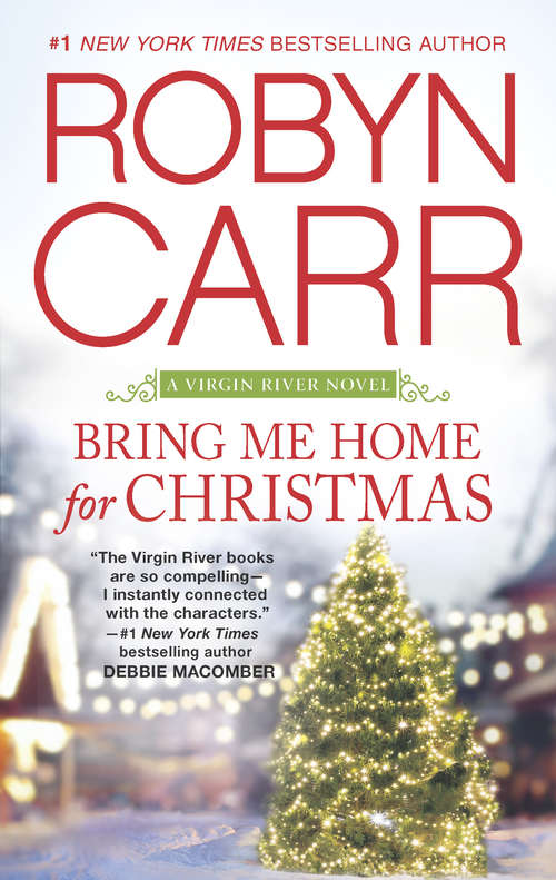 Book cover of Bring Me Home for Christmas (Virgin River #16)