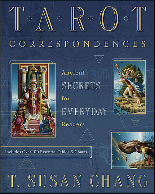 Book cover of Tarot Correspondences: Ancient Secrets for Everyday Readers