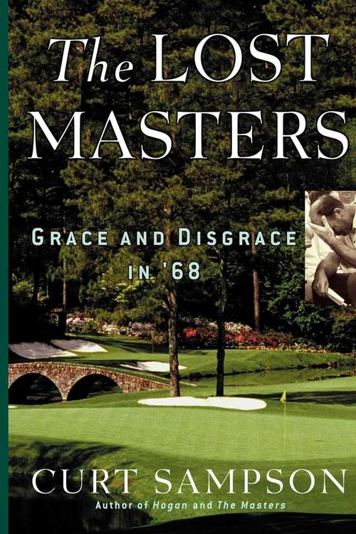 Book cover of The Lost Masters: Grace and Disgrace in '68