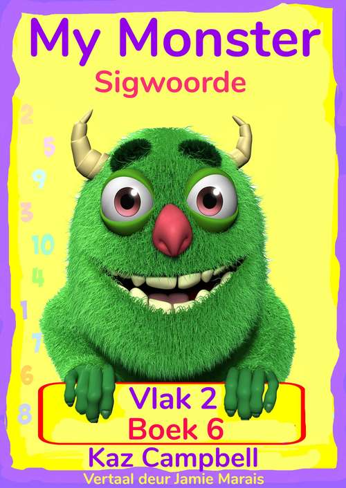 My Monster Sigwoorde – Vlak 2, Boek 6