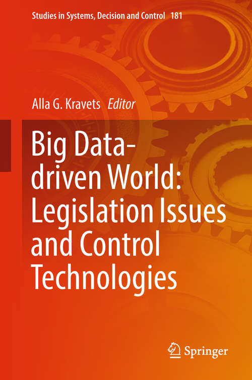 Book cover of Big Data-driven World: Legislation Issues and Control Technologies (Studies in Systems, Decision and Control #181)