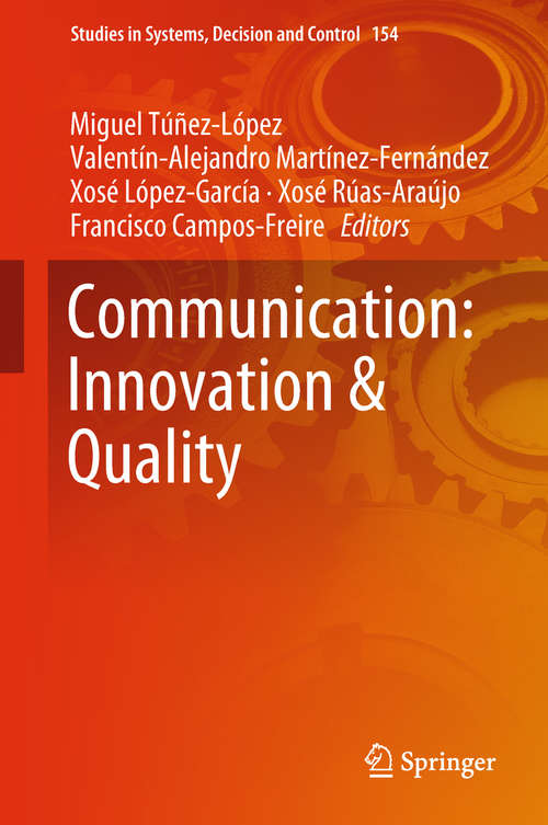 Book cover of Communication: Innovation & Quality (Studies in Systems, Decision and Control #154)