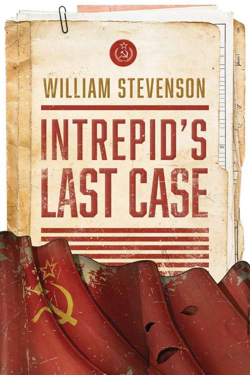 Book cover of Intrepid's Last Case (Lyons Press Ser.)